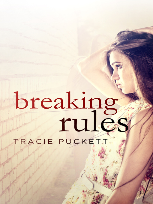 Title details for Breaking Rules by Tracie Puckett - Available